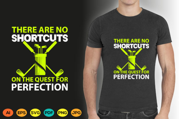 Mastering the Fairway: The Golf T-shirt Design No Shortcuts/Graphic
