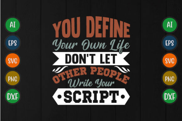 You Define Your Own Life: A Graphic SVG for Authentic Design